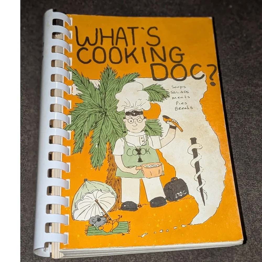 Vintage 1973 Whats Cooking Doc Florida Medical Association Community Cookbook